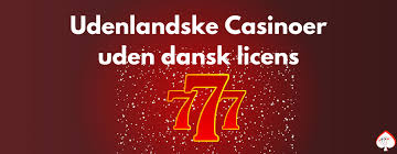 Kontrol af licenser for udenlandske casinoer Kontrol af licenser for udenlandske casinoer