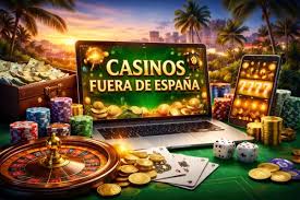 Casinos Fuera de España Una Guía Completa