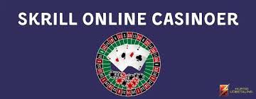 Skrill Online Casino Den Bedste Betalingsmetode til Spil Skrill Online Casino Den Bedste Betalingsmetode til Spil